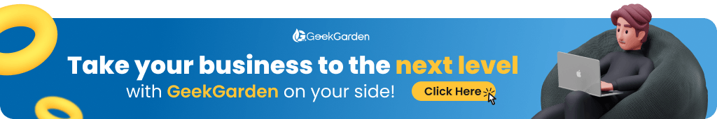 Take your business to the next level with GeekGarden on your side