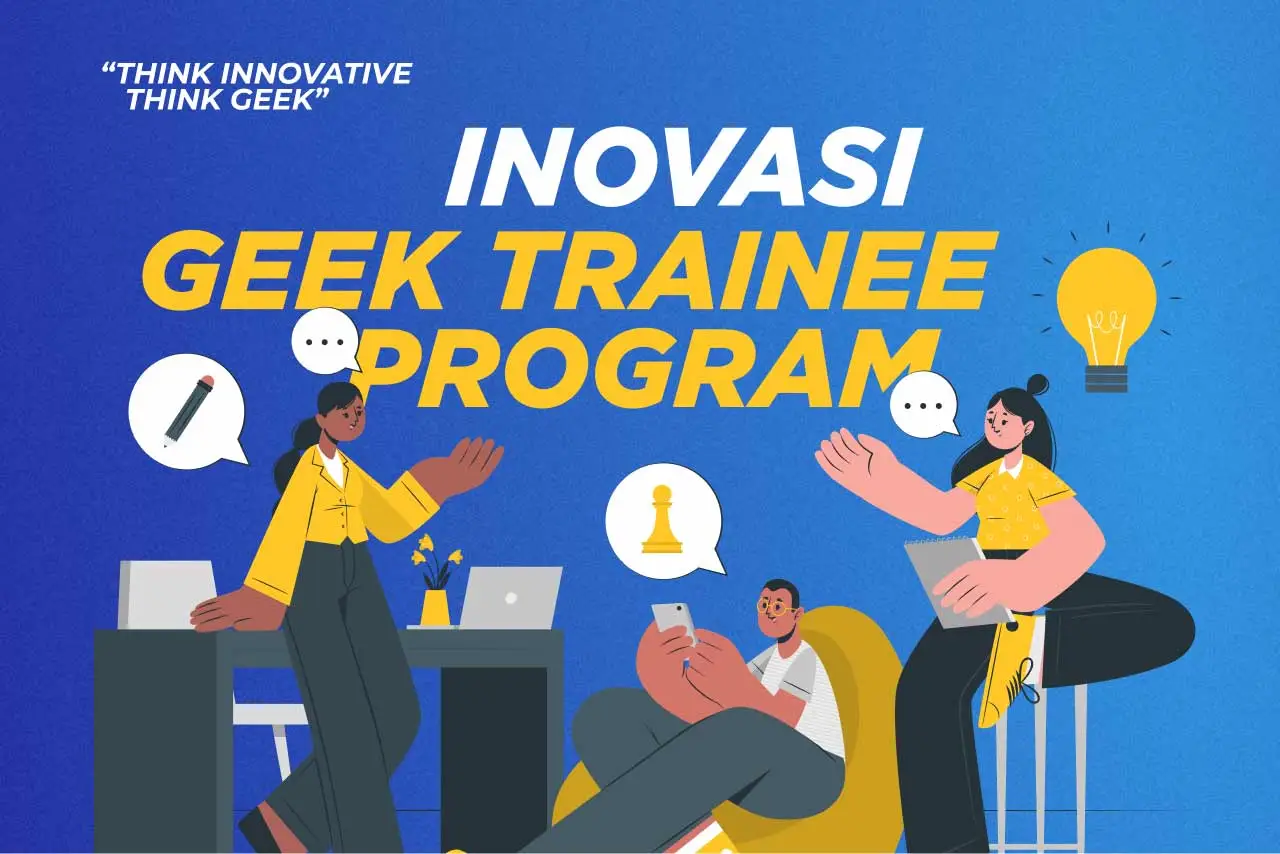 inovasi geek trainee progam untuk masa depan
