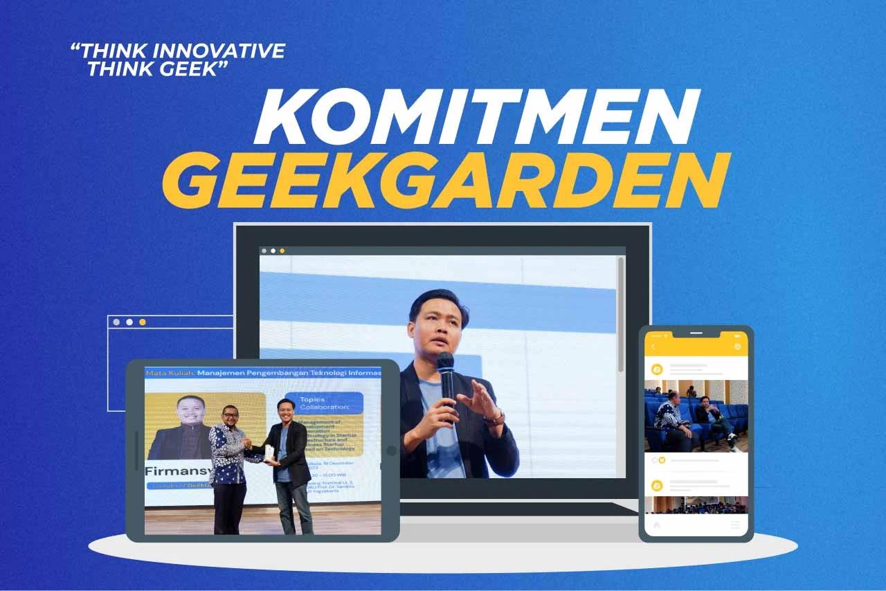 komitmen geekgarden dalam mengembangkan talen lokal
