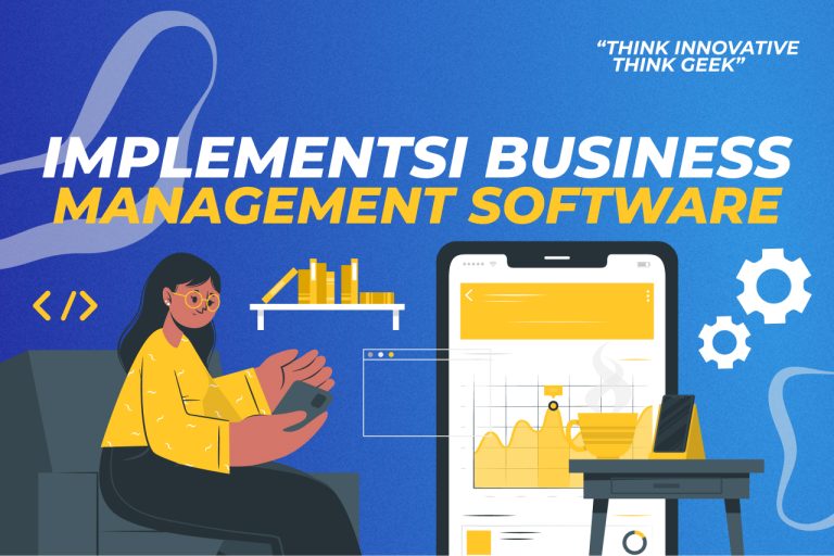 Wajib Tahu! 5 Tahapan Implementasi Business Management Software