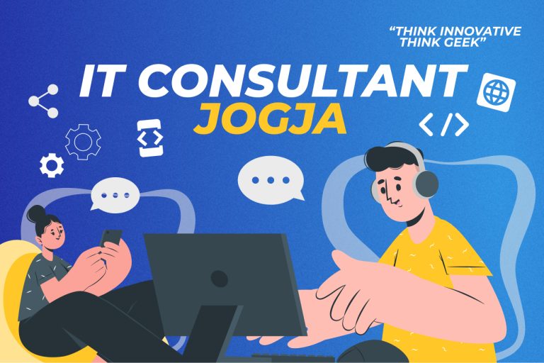 Check Out the IT Consultant Services in Jogja That Suit Your Business Here!