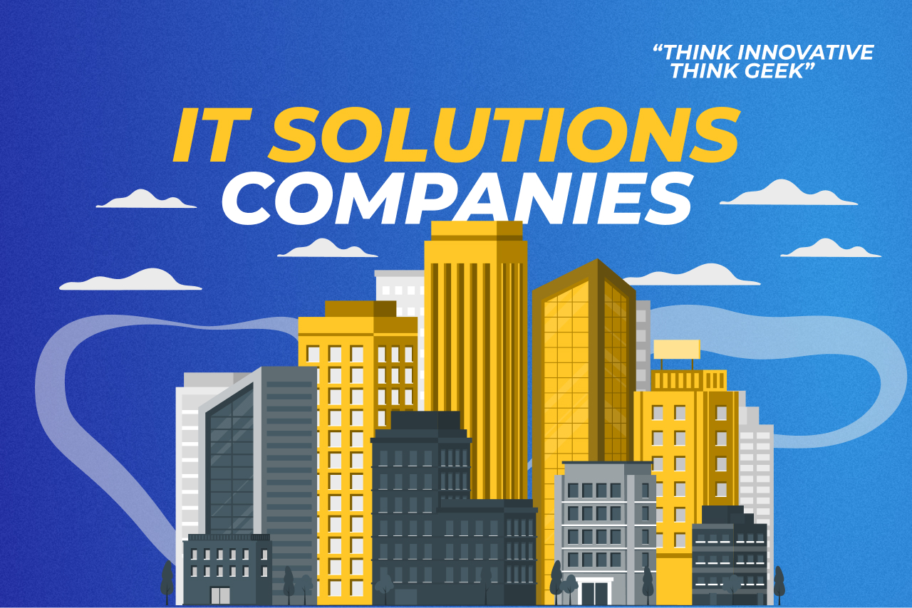 Ini Dia 5 IT Solutions Companies Terbaik untuk Optimalkan Bisnis Anda!